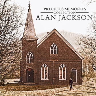 "Precious Memories Collection" album by Alan Jackson