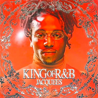 "King Of R&B" album by Jacquees