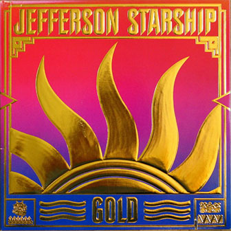 "Light The Sky On Fire" by Jefferson Starship