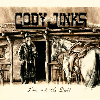"I'm Not The Devil" album by Cody Jinks "I'm Not The Devil" album by Cody Jinks