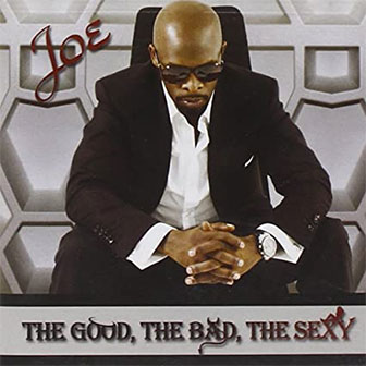 "The Good, The Bad, The Sexy" album by Joe