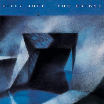 "A Matter Of Trust" by Billy Joel