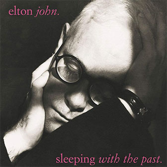 "Sleeping With The Past" album by Elton John