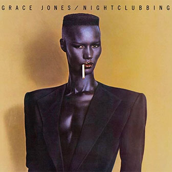"Nightclubbing" album by Grace Jones