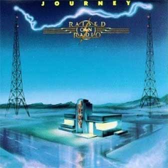 "Raised On Radio" album by Journey