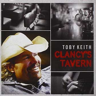 "Clancy's Tavern" album by Toby Keith