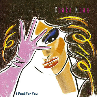 "I Feel For You" album by Chaka Khan