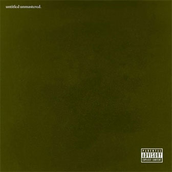 "untitled unmastered" album by Kendrick Lamar