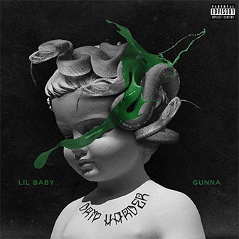"Never Recover" by Lil Baby & Gunna
