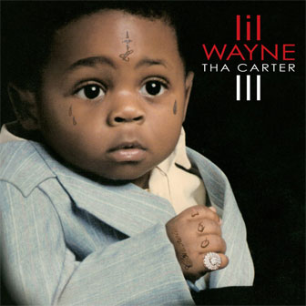 "Tha Carter III" album by Lil Wayne