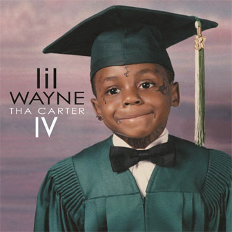 "Tha Carter IV" album by Lil Wayne