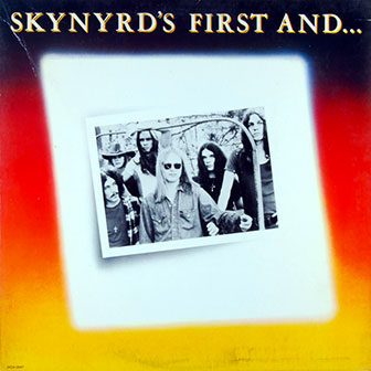 "Skynyrd's First And...Last" album by Lynyrd Skynyrd