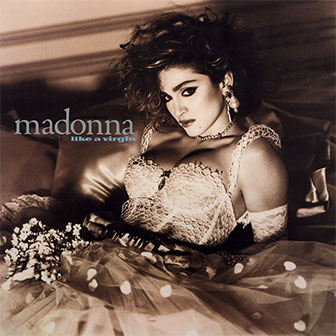 "Like A Virgin" album by Madonna