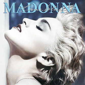 "True Blue" album by Madonna