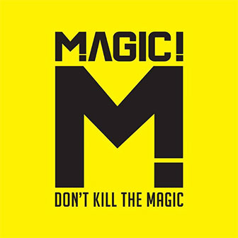 "Don't Kill The Magic" album by MAGIC