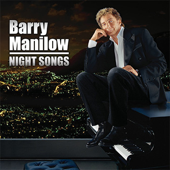 "Night Songs" album by Barry Manilow