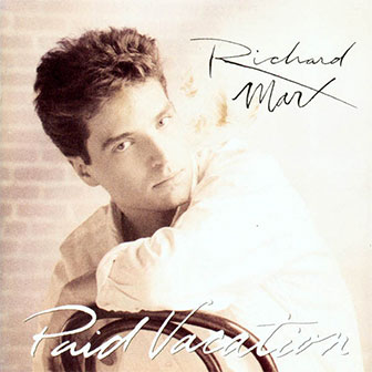 "Paid Vacation" album by Richard Marx