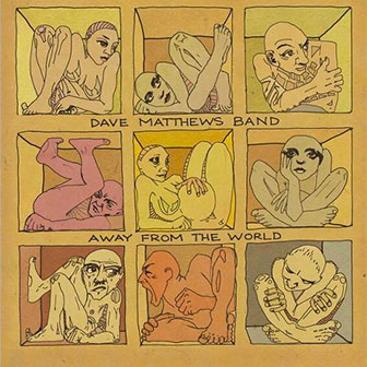 "Away From The World" album by Dave Matthews Band