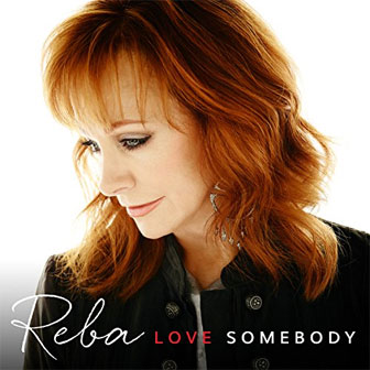 "Love Somebody" album by Reba McEntire