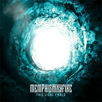 "This Light I Hold" album by Memphis May Fire
