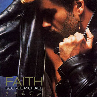 "Kissing A Fool" by George Michael