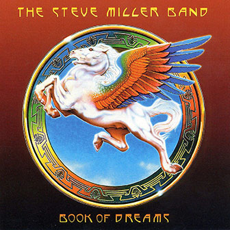 "Book Of Dreams" album by Steve Miller Band