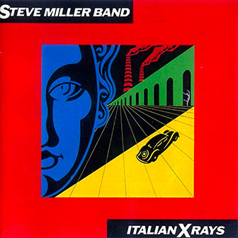 "Italian X Rays" album by Steve Miller Band