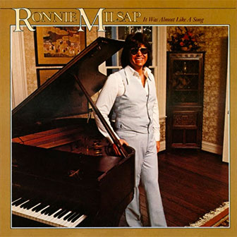 "It Was Almost Like A Song" by Ronnie Milsap