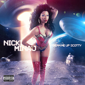 "Beam Me Up Scotty" album by Nicki Minaj