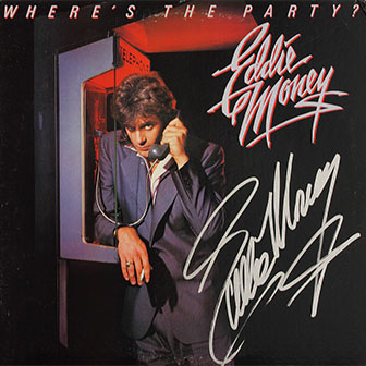 "Where's The Party?" album by Eddie Money