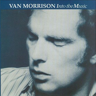 "Into The Music" album by Van Morrison