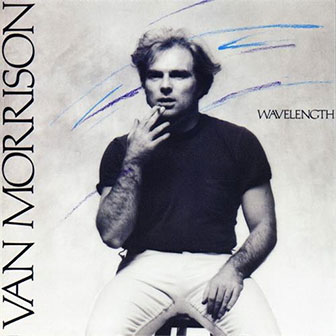 "Wavelength" album by Van Morrison