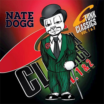 "G-Funk Classics, Vol. 1 & 2" album by Nate Dogg