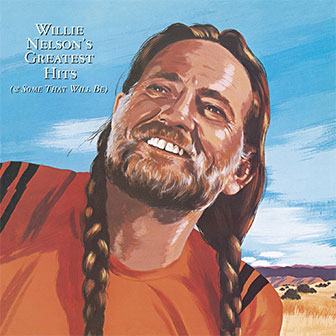 "Willie Nelson's Greatest Hits" by Willie Nelson