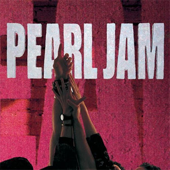 "Ten" album by Pearl Jam
