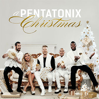 "A Pentatonix Christmas" album by Pentatonix