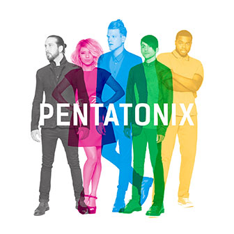 "Pentatonix" album by Pentatonix