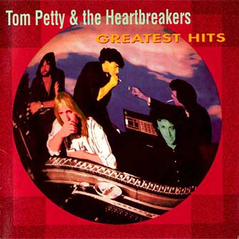 "Greatest Hits" album by Tom Petty & The Heartbreakers