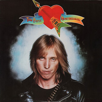 "Tom Petty & The Heartbreakers" album