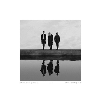 "All We Know of Heaven, All We Need of Hell" album by PVRIS