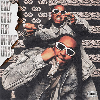 "Only Built For Infinity Links" album by Quavo & Takeoff