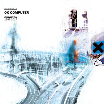 "OK Computer: OKNOTOK 1997 2017" album by Radiohead