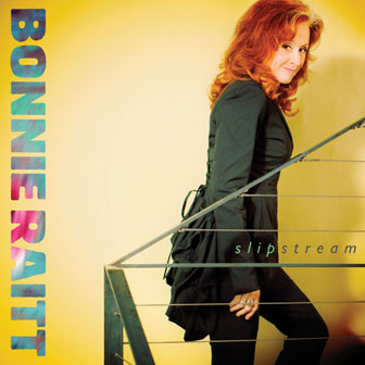 "Slipstream" album by Bonnie Raitt