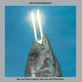 "Time For Me To Fly" by REO Speedwagon
