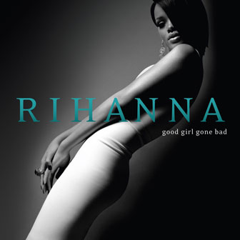 "Good Girl Gone Bad" album