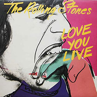 "Love You Live" album by The Rolling Stones