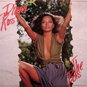"The Boss" by Diana Ross