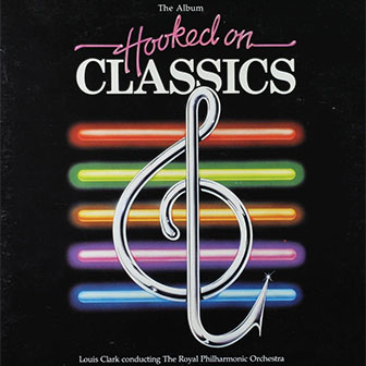 "Hooked On Classics" by The Royal Philharmonic Orchestra