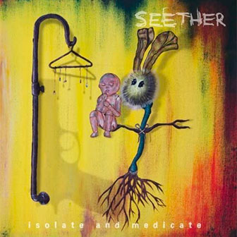 "Isolate And Medicate" album by Seether "Isolate And Medicate" album by Seether
