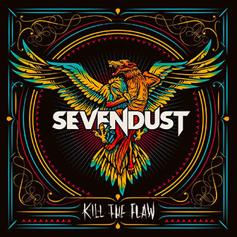 "KIll The Flaw" album by Sevendust